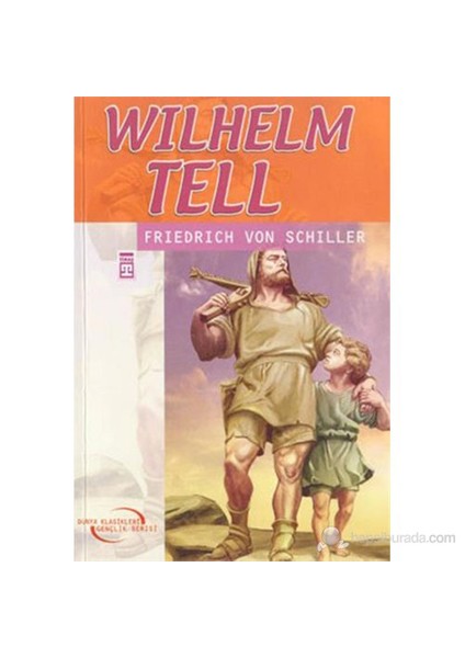Wilhelm Tell - Friedrich Schiller