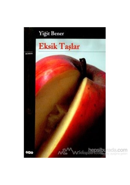 Eksik Taşlar - Yiğit Bener