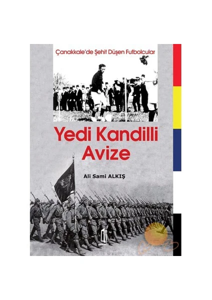 Çanakkale'de Şehit Düşen Futbolcular - Yedi Kandilli Avize