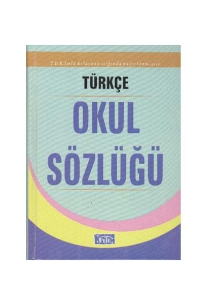 Türkçe Okul Sözlüğü (1.Hm-Ciltli) -