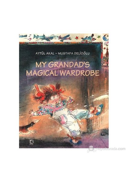 My Grandads Magical Wardrobe-Mustafa Delioğlu