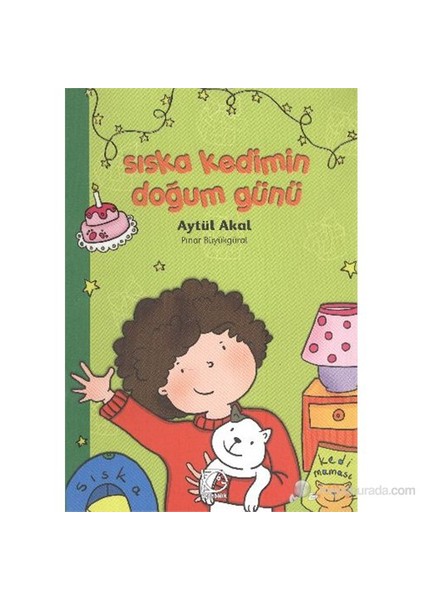 Sıska Kedimin Doğum Günü-Aytül Akal