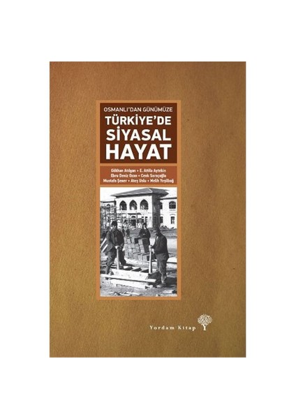 Osmanlıdan Günümüze Türkiyede Siyasal Hayat