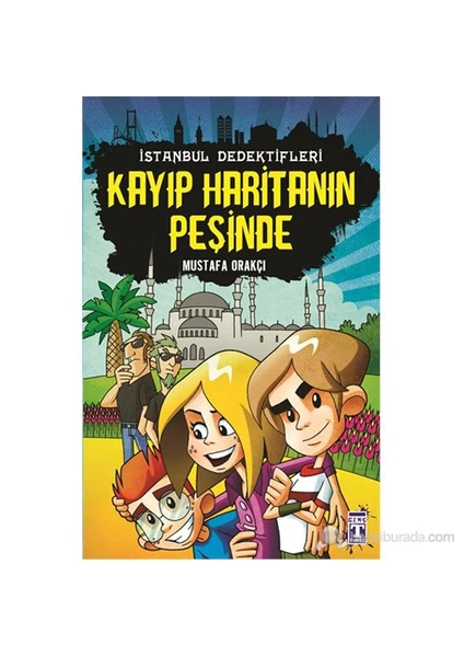 İstanbul Dedektifleri - Kayıp Haritanın Peşinde - Mustafa Orakçı