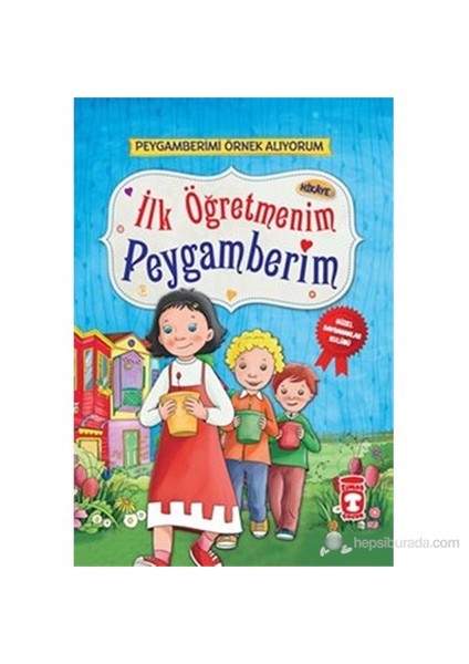 İlk Öğretmenim Peygamberim - Nur Kutlu