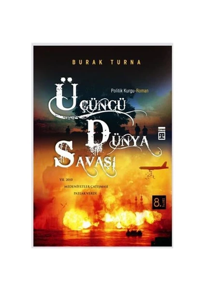 Üçüncü Dünya Savaşı - Burak Turna