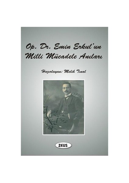 Op. Dr. Emin Erkul’un Milli Mücadele Anıları