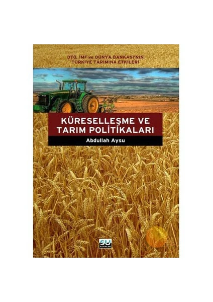 Küreselleşme Ve Tarım Politikaları-Abdullah Aysu