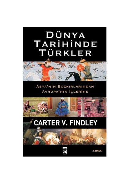 Dünya Tarihinde Türkler - Carter V. Findley