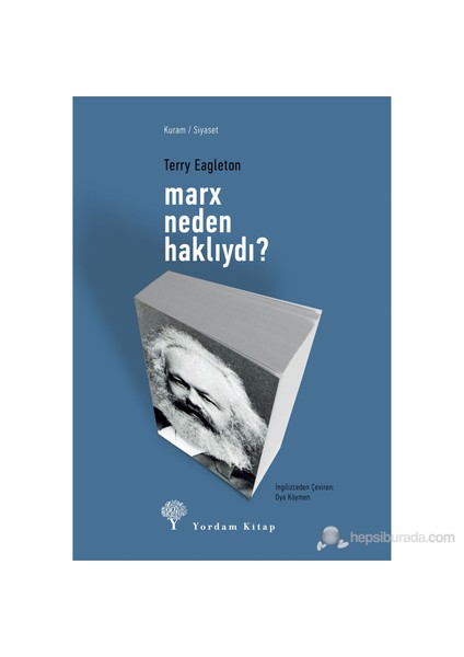Marx Neden Haklıydı? - Terry Eagleton