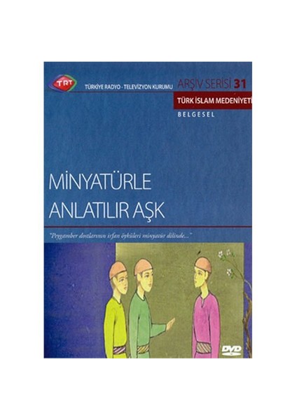 Minyatürle Anlatılır Aşk (TRT Arşiv Serisi 31) (DVD)