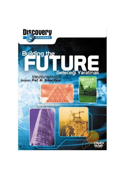 Discovery Channel: Building The Future (Geleceği Yaratmak)