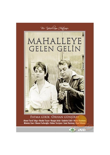 Mahalleye Gelen Gelin (Bir Yeşilçam Hatırası)