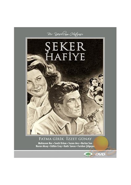 Şeker Hafiye (Bir Yeşilçam Hatırası)