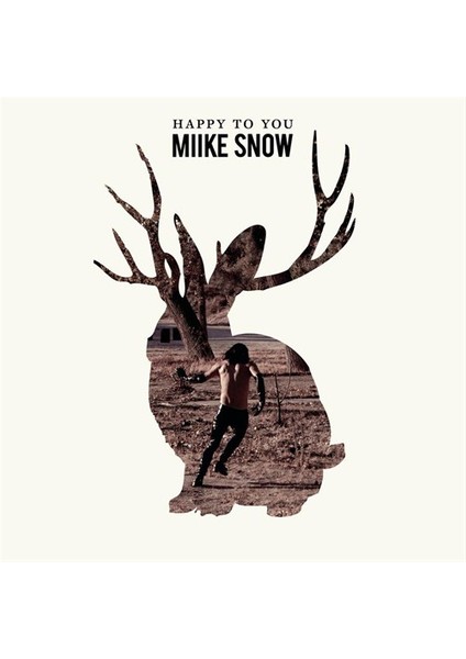 Miike Snow - Happy To You CD