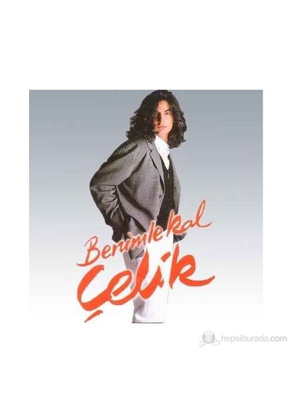 Çelik - Benimle Kal
