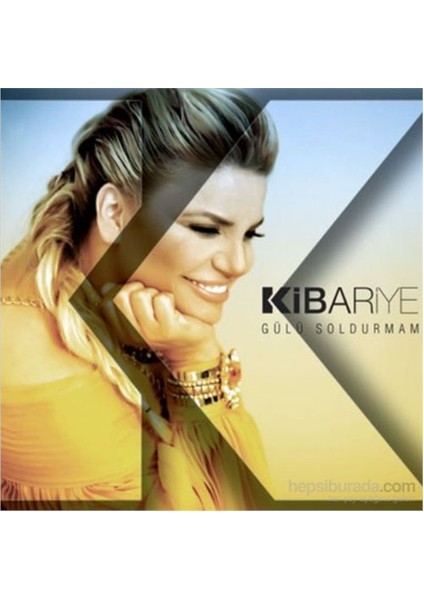 Kibariye - Gülü Soldurmam