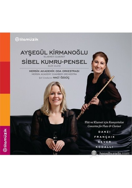Ayşegül Kirmanoğlu & Sibel Kumru Pensel - Flüt ve Klarnet İçin Konçertolar