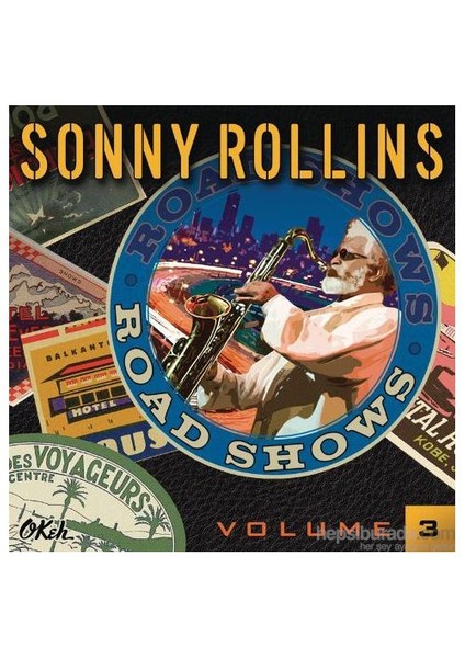 Sonny Rollins - Road Shows Vol. 3