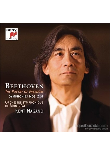 Kent Nagano - Beethoven Symphonies Nos. 2&4 The Poetry of Freedom (CD)