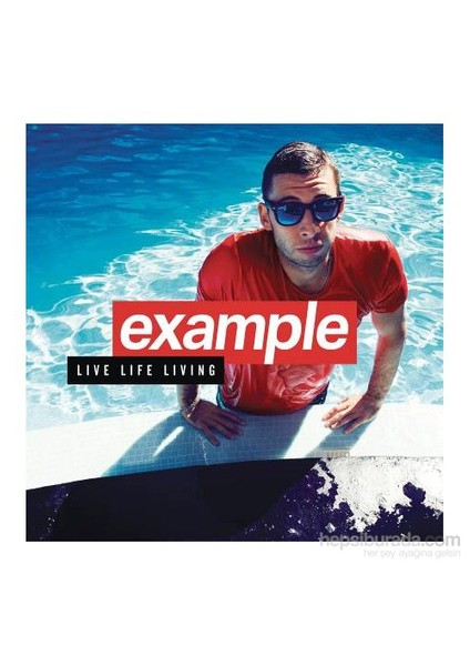 Example – Live Life Living (Deluxe Edition) 2 CD