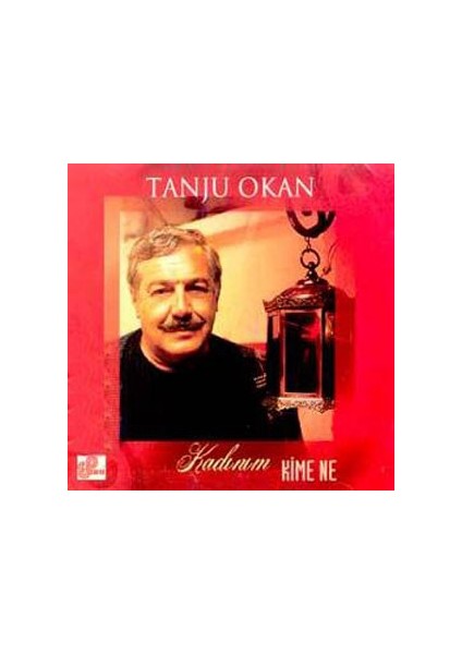 Tanju Okan - Kadınım Kime Ne (CD)
