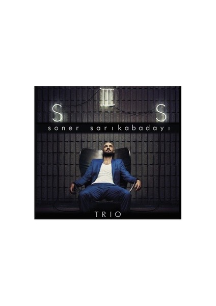 Soner Sarıkabadayı - Trio