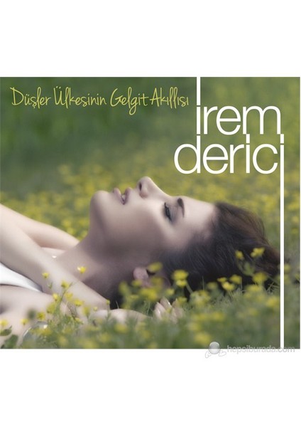 İrem Derici - Düşler Ülkesinin Gelgit Akıllısı