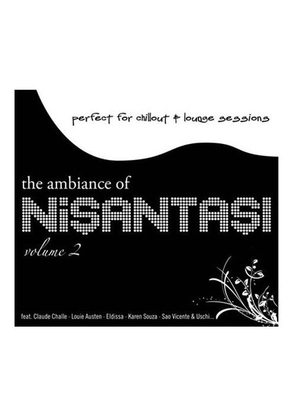 The Ambıance Of Nısantası Volume 2