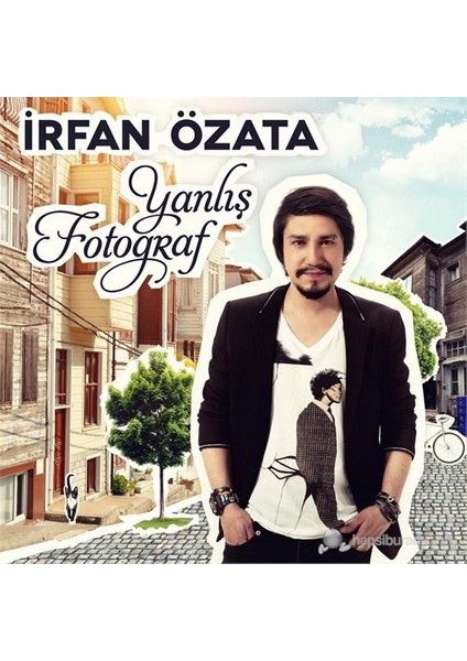 İrfan Özata - Yanlış Fotoğraf