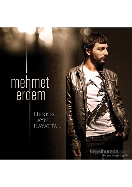 Mehmet Erdem - Herkes Aynı Hayatta (Plak)