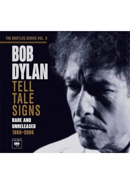 Bob Dylan – Telltale Sıgns The Bootleg Series VOL.8 2CD