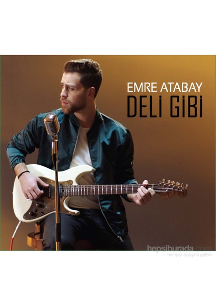 Emre Atabay - Deli Gibi