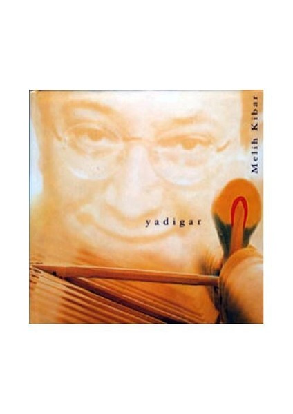 Melih Kibar - Yadigar