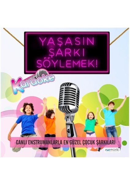 Yaşasın Şarkı Söylemek (Karaoke)