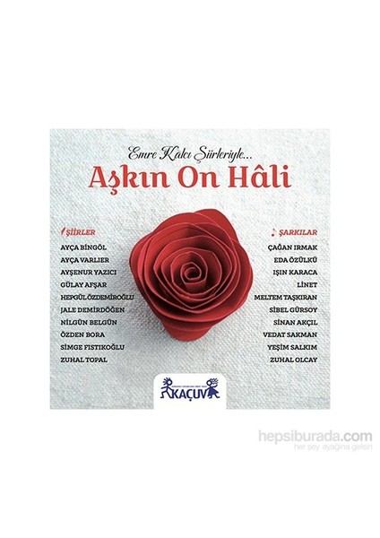 Emre Kalcı Şiirleriyle - Aşkın On Hali