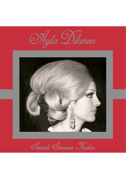 Ayla Dikmen - Seninle Sonsuza Kadar