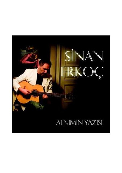 Sinan Erkoç - Alnımın Yazısı