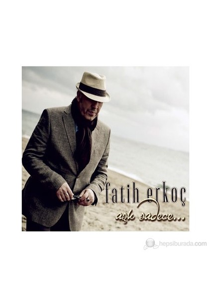 Fatih Erkoç - Aşk Sadece (CD)