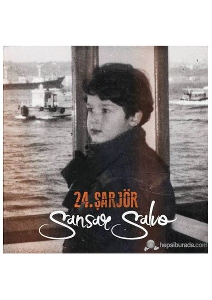 Sansar Salvo - 24.Şarjör