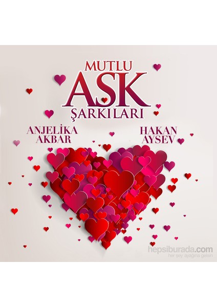 Anjelika Akbar Ve Hakan Aysev - Mutlu Aşk Şarkıları