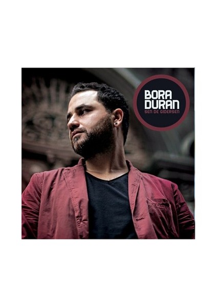 Bora Duran - Sen De Gidersen