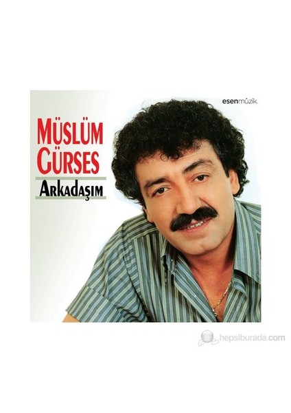 Müslüm Gürses - Arkadaşım (CD)