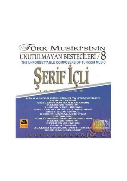 Türk Musikisinin Unutlmayan Bestecileri 8 (şerif İçli) (milhan)