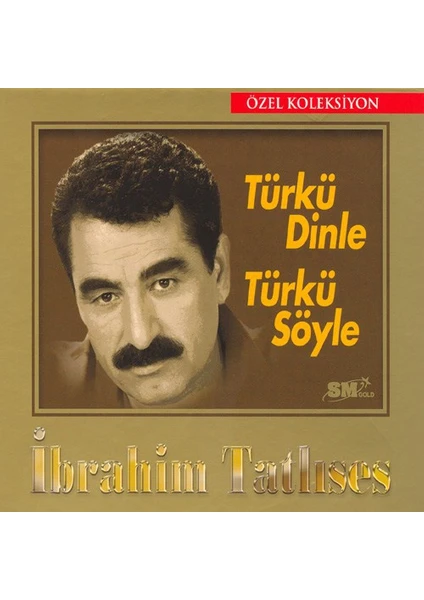 Seyhan Müzik - İbrahim Tatlıses - Türkü Dinle Türkü Söyle (CD)