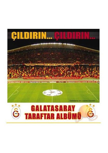 Galatasaray Taraftar Albümü - Çıldırın Çıldırın