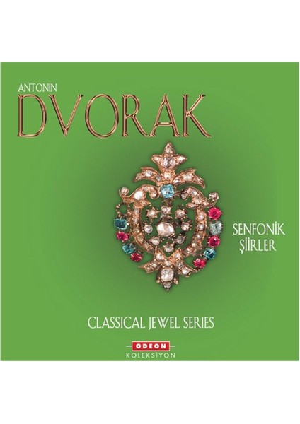 Antonin Dvorak – Senfonik Şiirler