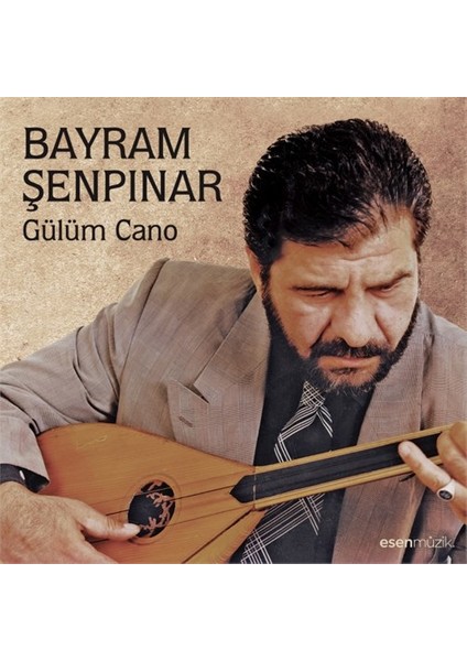 Bayram Şenpınar - Gülüm Cano (CD)