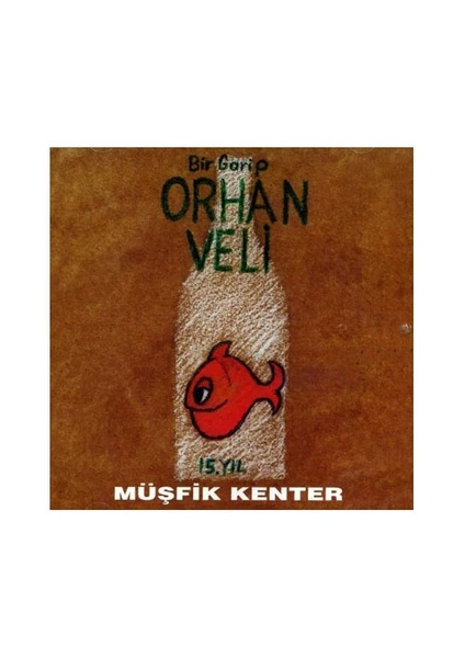 Müşfik Kenter / Bir Garip Orhan Veli (CD)