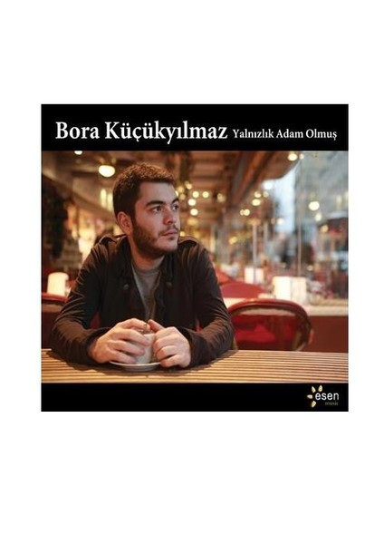 Bora Küçükyılmaz - Yalnızlık Adam Olmuş (CD)